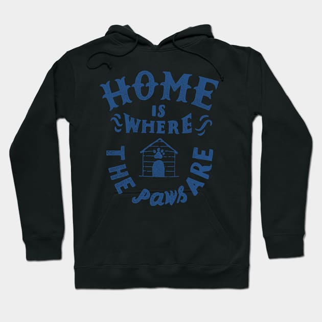 Home Is Where The Paws Are - Blue Hoodie by veerkun